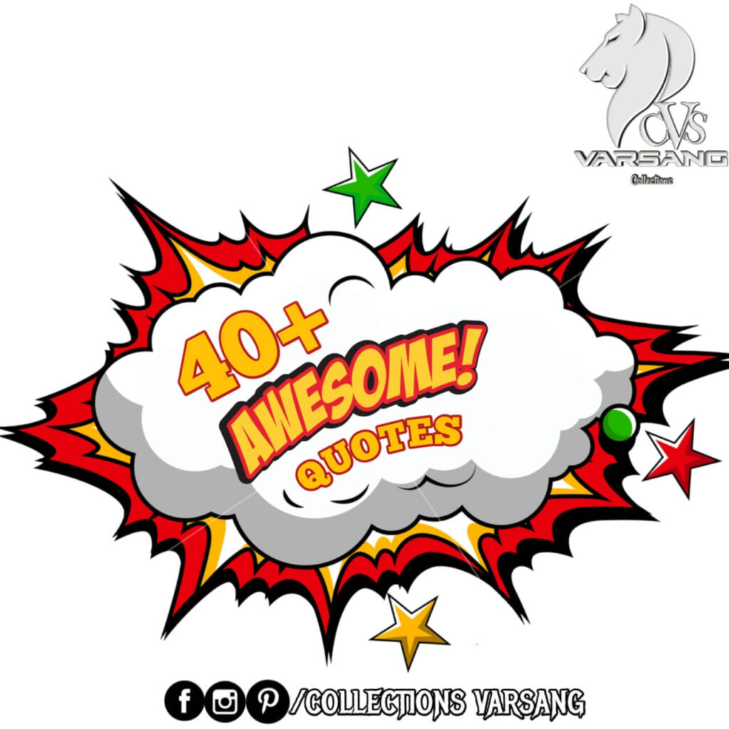 Awesome Moments Quotes - collections Varsang